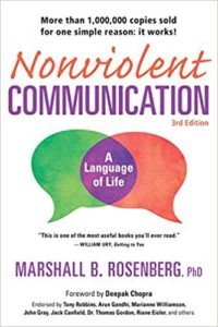 Nonviolent Communication by Marshall B. Rosenberg, PhD